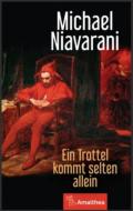 Buch Michael Niavarani "Ein Trottel kommt selten allein"